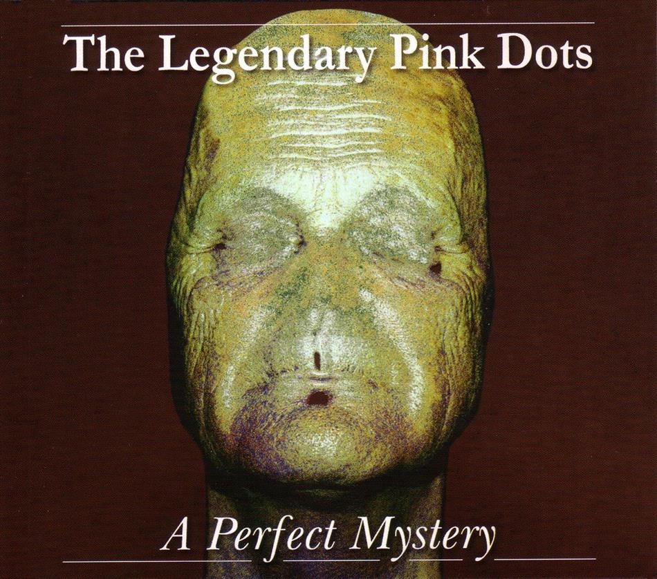 The Legendary Pink Dots - A Perfect Mystery