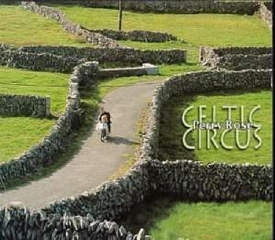 Perry Rose - Celtic Circus