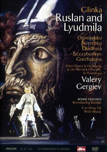 Kirov Orchestra, Kirov Ballet & Valery Gergiev - Glinka - Ruslan and Lyudmila Philips, 2 DVD