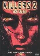Killers 2: The beast
