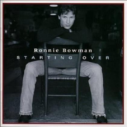 Ronnie Bowman - Starting Over