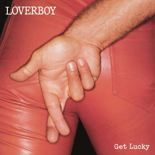 Loverboy - Get Lucky Remastered