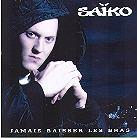 Saiko - Jamais Baisser Les Bras