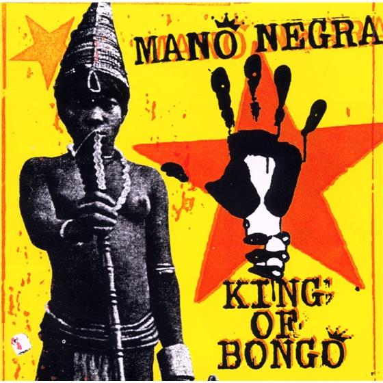 Mano Negra - King Of Bongo