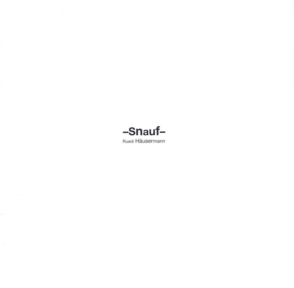 Ruedi Häusermann - Snauf - Fontastix CD