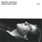 Michael Mantler - Something There