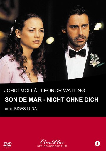 Son de mar - Nicht ohne dich - (Der besondere Film) (2001)