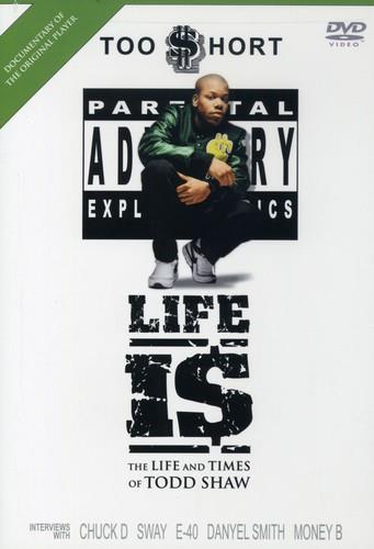 TOO $HORT - Life is: The life and times of Todd Shaw