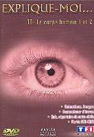 Explique-moi... Vol. 10 - Le corps humain 1 & 2