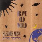 Brave Old World - Klezmer Music