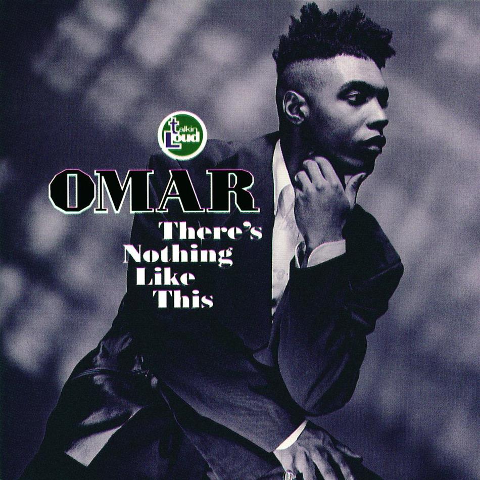 Omar - There's Nothing Like This