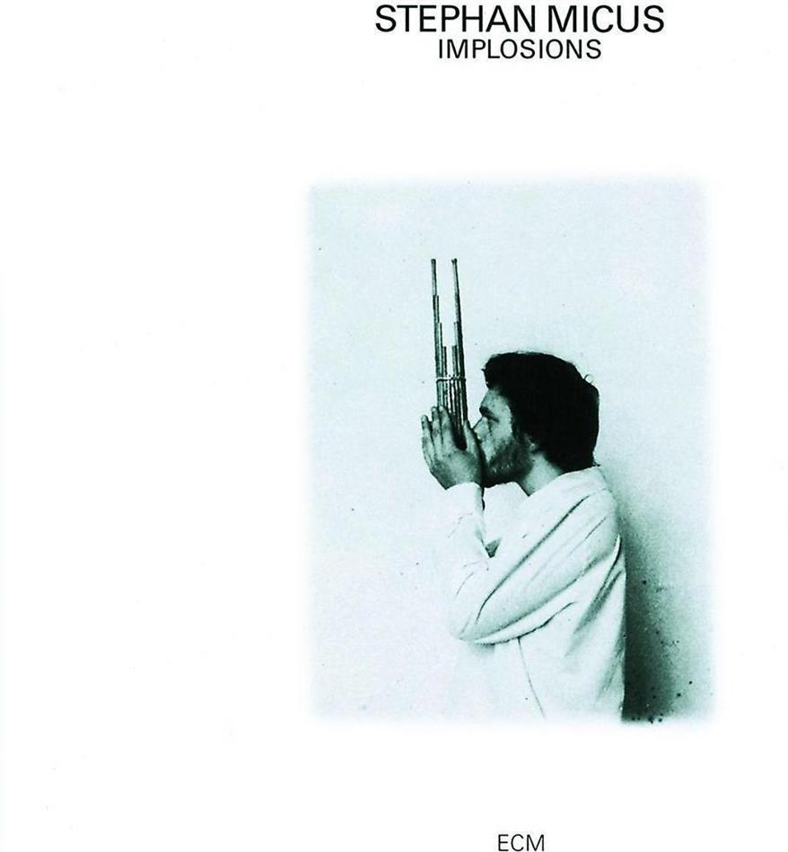 Stephan Micus - Implosions