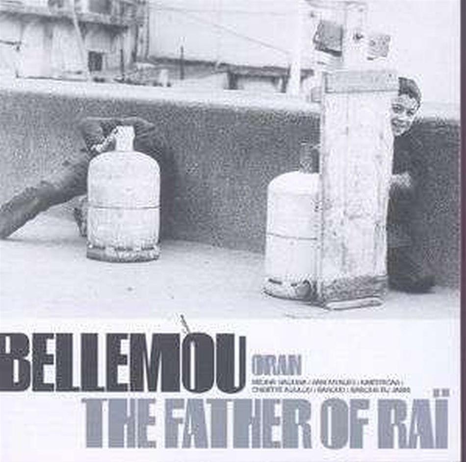 Bellemou - Father Of Rai
