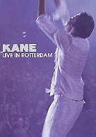 Kane - Live in Rotterdam