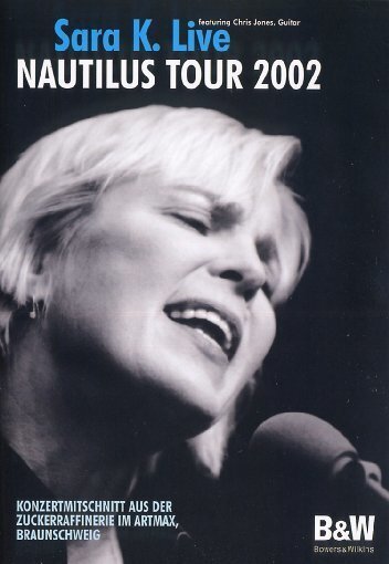 Sara K. - Nautilus Tour 2002 - Live
