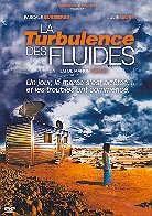 La turbulence des fluides