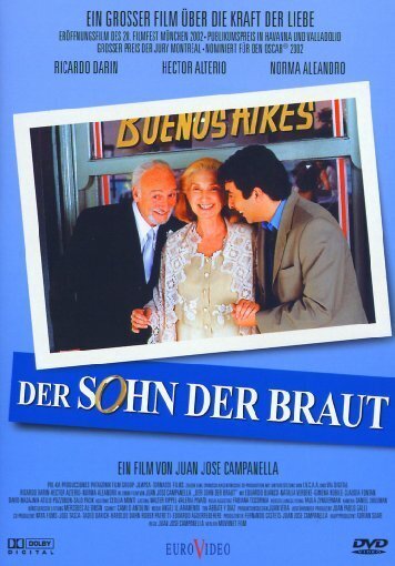 Der Sohn der Braut - El hijo de la novia (2001)
