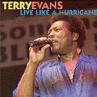 Terry Evans - Live Like A Hurricane