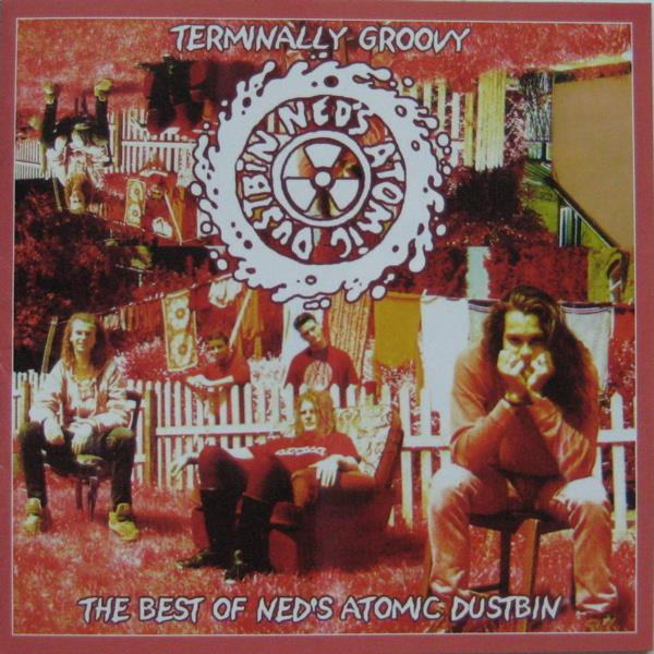 Neds Atomic Dustbin - Terminally Groovy