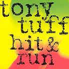 Tony Tuff - Hit & Run