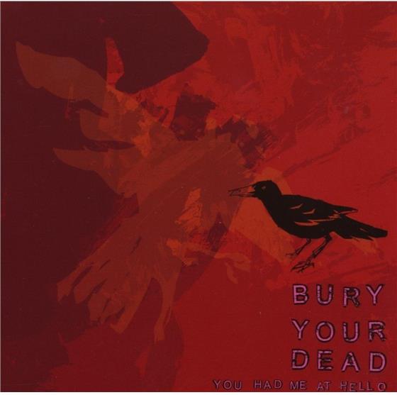 Bury Your Dead - You Had Me At Hello
