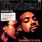 Kindred The Family Soul - Surrender To Love