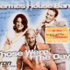 Hermes House Band - Those Were The Days