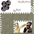 Alpha Boy School - Big Fight