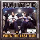 Clipse - When The Last Time
