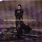 Ms. Dynamite - Put Him Out