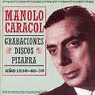 Manolo Caracol - Grabaciones Discos