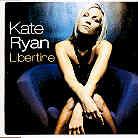 Kate Ryan - Libertine
