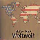 Mellow Mark - Weltweit