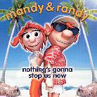 Mandy & Randy - Nothing's Gonna Stop Us Now
