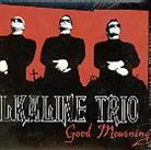 Alkaline Trio - Good Mourning Japan Edition