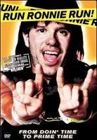 Run Ronnie run! (2002)