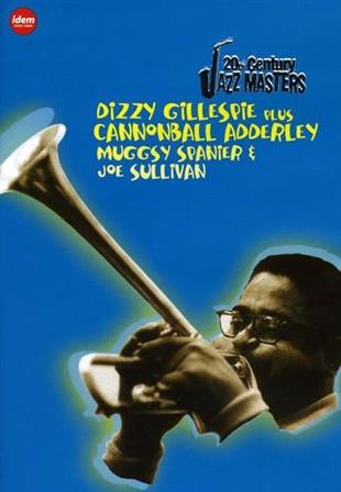 Gillespie Dizzy & Cannonball Adderley - 20th century jazz masters