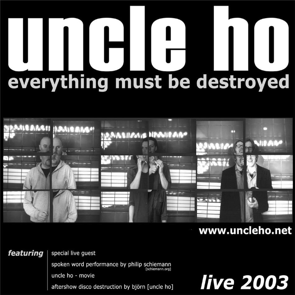 Uncle Ho - Everything Must Be Destroyed