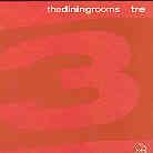 The Dining Rooms - Tre