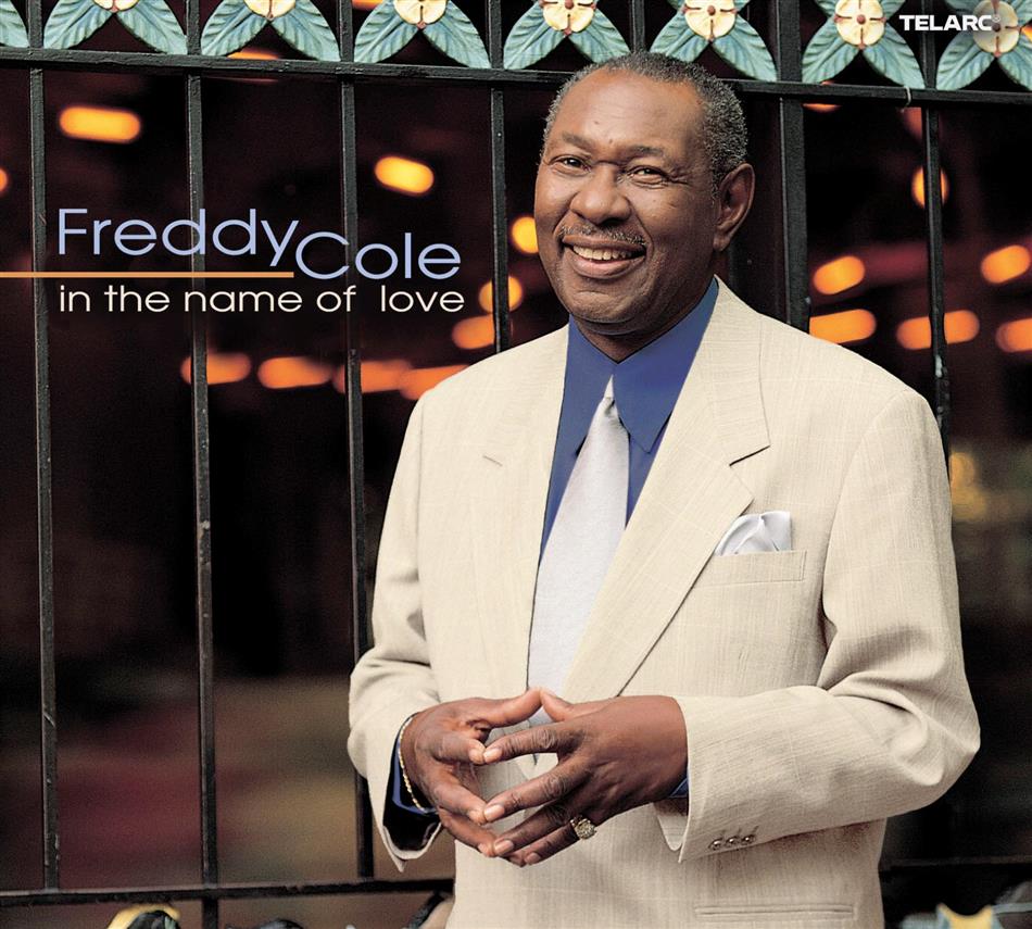 Freddy Cole - In The Name Of Love
