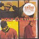 Cross Movement - Holy Culture