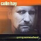 Colin Hay (Men At Work) - Going Somewhere Australian Edition