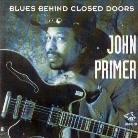 John Primer - Blues Behind Closed Doors