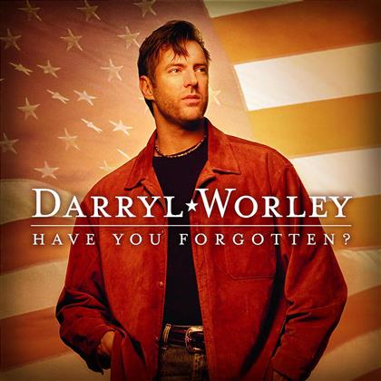 Darryl Worley - Have You Forgotten