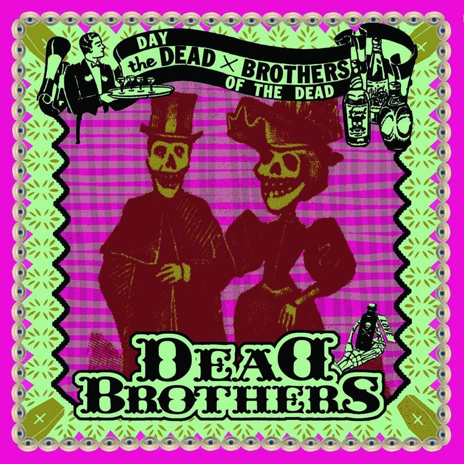 The Dead Brothers - Day Of The Dead