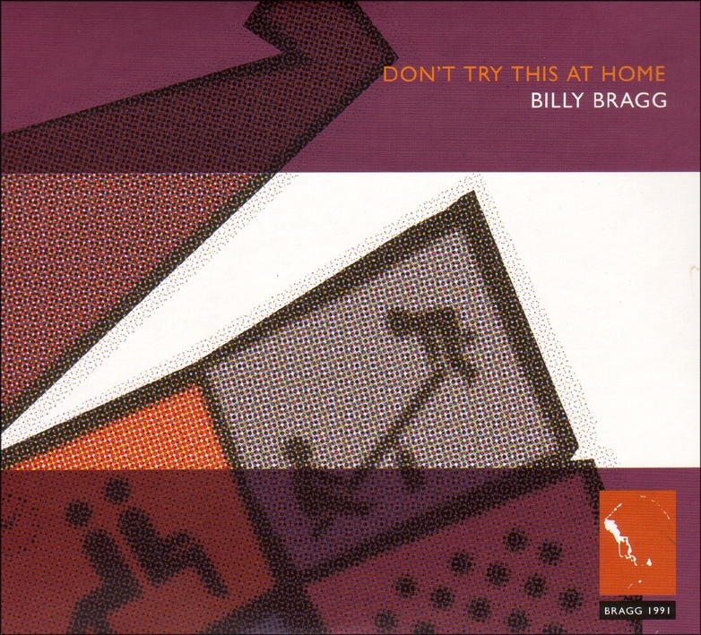 Billy Bragg - Don't Try This At Home 2 CDs