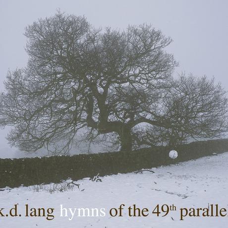 K.D. Lang - Hymns From The 49Th Parallel
