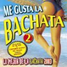 Me Gusta La Bachata - Vol. 2