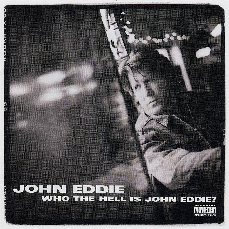 John Eddie - Who The Hell Is John Eddie