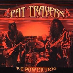 Pat Travers - Pt Power Trio 1
